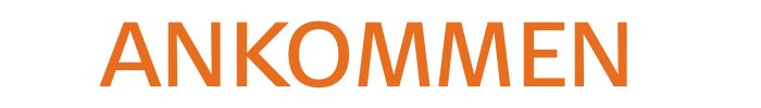 ANKOMMEN